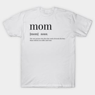 Mom Definition T-Shirt